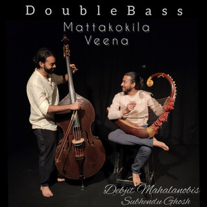 Double Bass and Mattakokila Veena - Raag Vrindavani Sarang