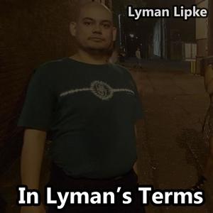 In Lyman's Terms