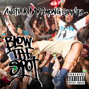 Blow The Spot (Explicit)