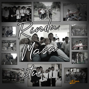 Rindu Masa Itu