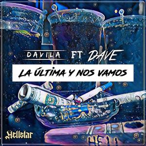 la ultima y nos vamos (feat. DaVe MX) [Explicit]