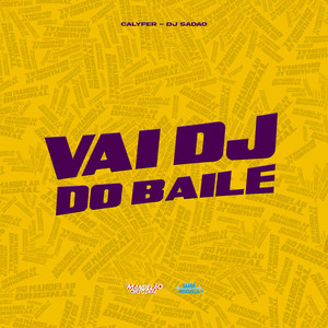 Vai Dj do Baile (Explicit)