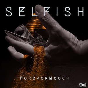 Selfish (Explicit)