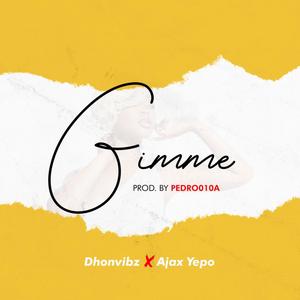 Gimme (feat. Ajax Yepo)