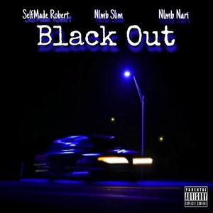 Black Out (feat. Nlmb Slim & Nlmb Nari) (Explicit)
