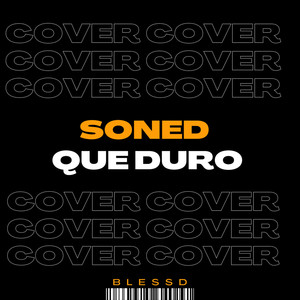 Soned Que Duro (Cover) [Explicit]