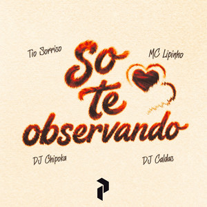 SÓ TE OBSERVANDO (Explicit)