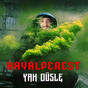 Yak Düşle (Explicit)