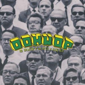 OOH WOP (feat. VH Fetti & Slug DLO) (Explicit)