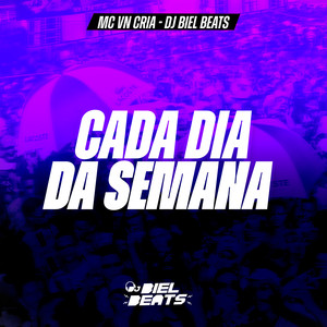 Cada Dia da Semana (Explicit)