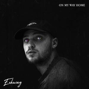 On My Way Home (Explicit)