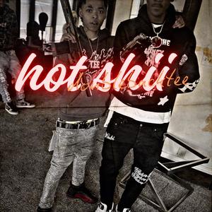 Hot shii (Explicit)