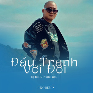 Đấu Tranh Với Đời (DJ Bibo Remix)