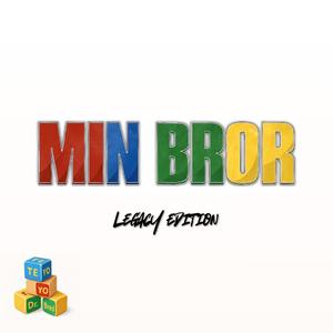 Min Bror (Legacy Edition)