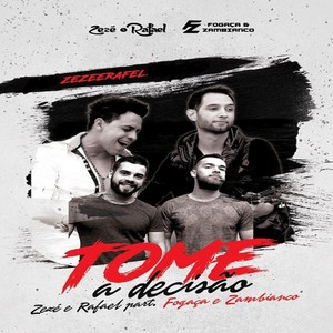 Tome a Decisão(feat. Fogaça & Zambianco)