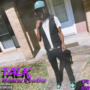 Talk (feat. LuiiDre) [Explicit]