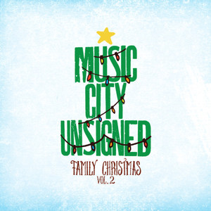Music City Unsigned Family Christmas, Volume 2