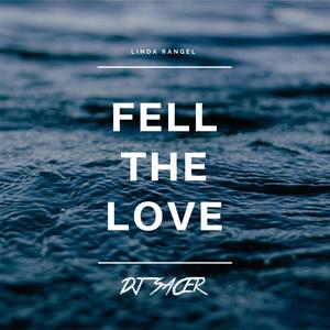 Fell the Love (feat. Linda Rangel)