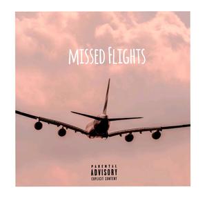 Missed Flights (Explicit)