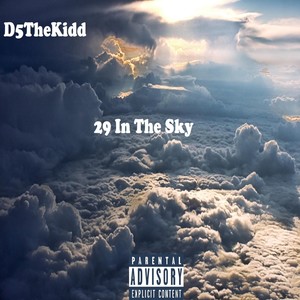 29 In The Sky (Explicit)