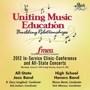 Florida Music Educators Association 2012 In-Service Clinic Conference and All-State Concerts - All-State Jazz Band / High School Honors Band