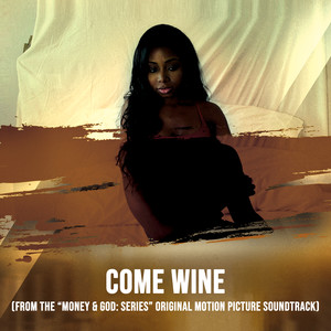 Come Wine