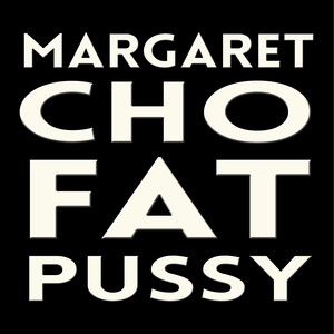 Fat Pussy (Explicit)