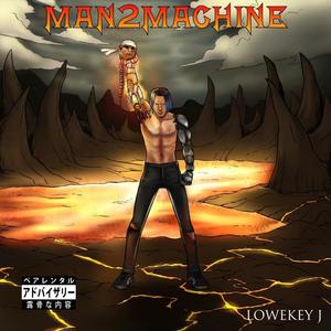 MAN2MACHINE (Explicit)