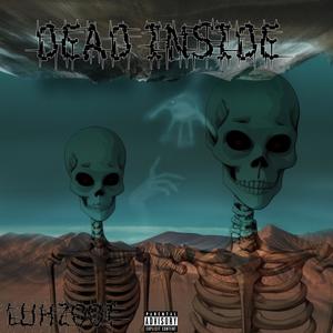 Dead Inside (Explicit)