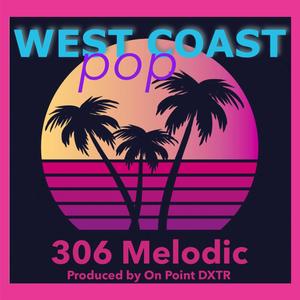 West Coast Pop (Explicit)