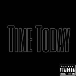 Time Today (Explicit)