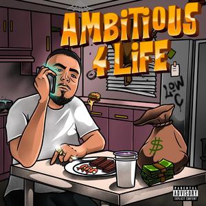 Ambitious 4 Life (Explicit)