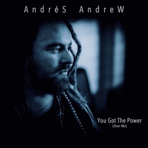 You Got the Power(Over Me) (Explicit)