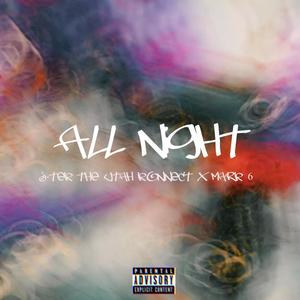 All Night (feat. Mark 6) [Explicit]