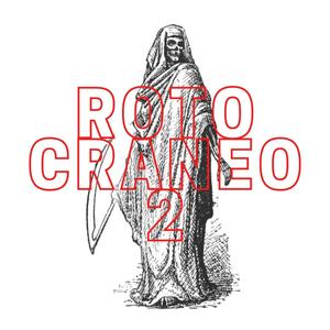 RotoCráneo Vol.2 (Explicit)