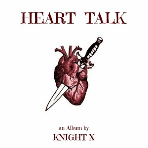Knight X - Heart Talk (Extended Version)