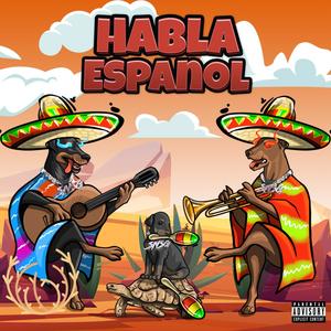 Habla Espanol (feat. Uncle G) [Explicit]