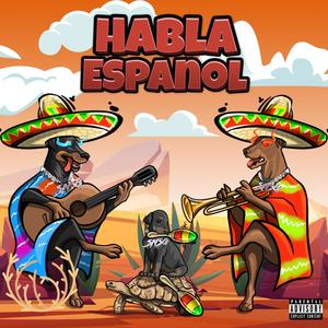 Habla Espanol (feat. Uncle G) (Explicit)