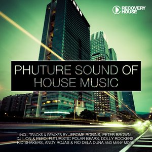 Phuture Sound Of House Music, Vol. 16