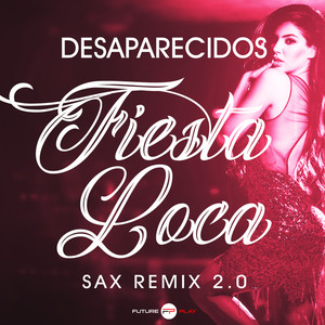 Fiesta Loca (Radio / Sax Remix 2.0)