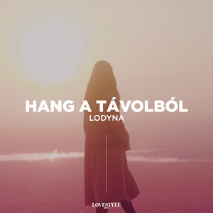 Hang A Távolból