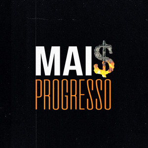 Mais Progresso (Explicit)