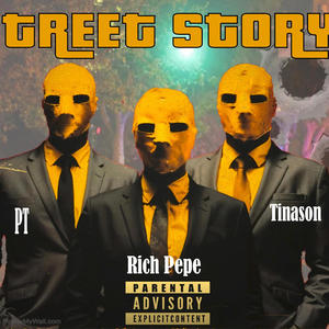 Street Story (feat. ItsPT & Tinason) (Explicit)