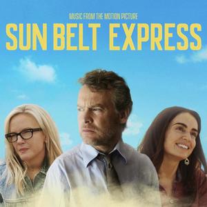 Sun Belt Express (Original Motion Picture Soundtrack)