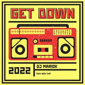 Get Down (**** was that) (Radio Edit)