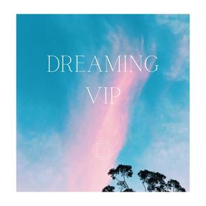 Dreaming (VIP)