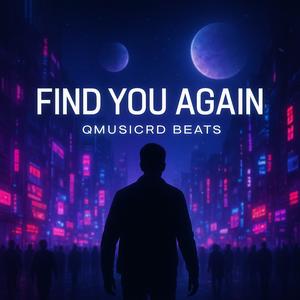 Find You Again / Electro House