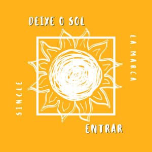 Deixe o sol entrar (feat. Luizão )