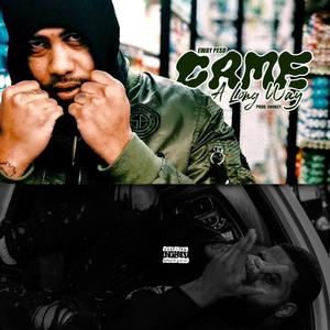 Came A Long Way (Explicit)