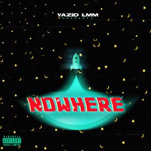 Nowhere (Explicit)